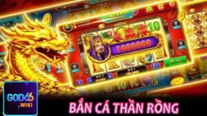 Bắn cá Thần Rồng