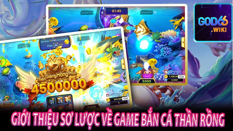 Giới thiệu sơ lược về game bắn cá thần rồng