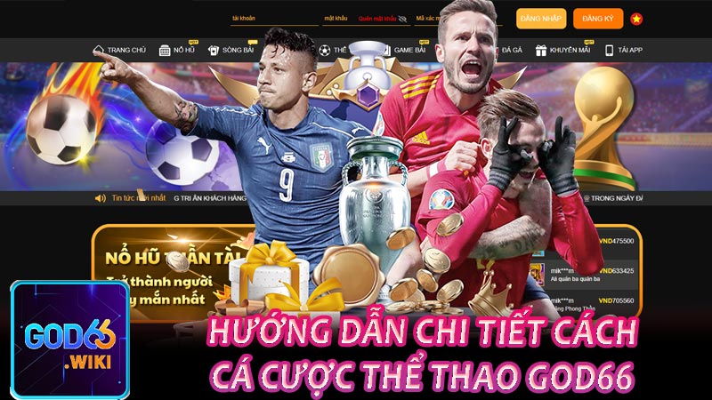 Hướng dẫn chi tiết cách cá cược thể thao God66