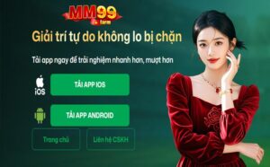 Hướng Dẫn Tải App MM99 Mới Nhất 2025
