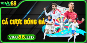 Trải Nghiệm Cá Cược Bóng Đá Hấp Dẫn Tại Vivu88